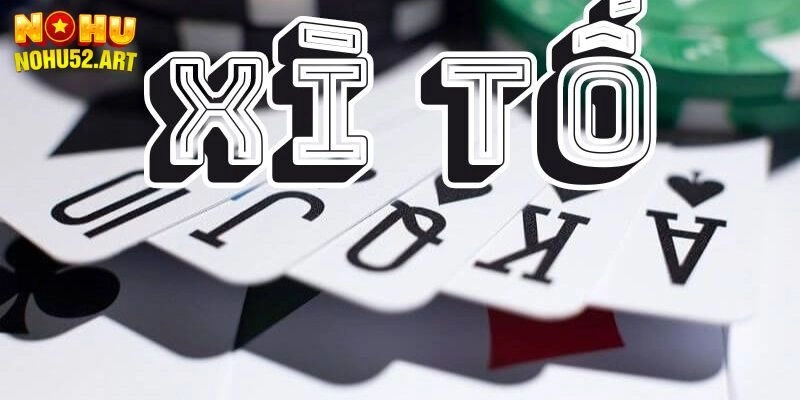 Giới thiệu Xì Tố online là gì?
